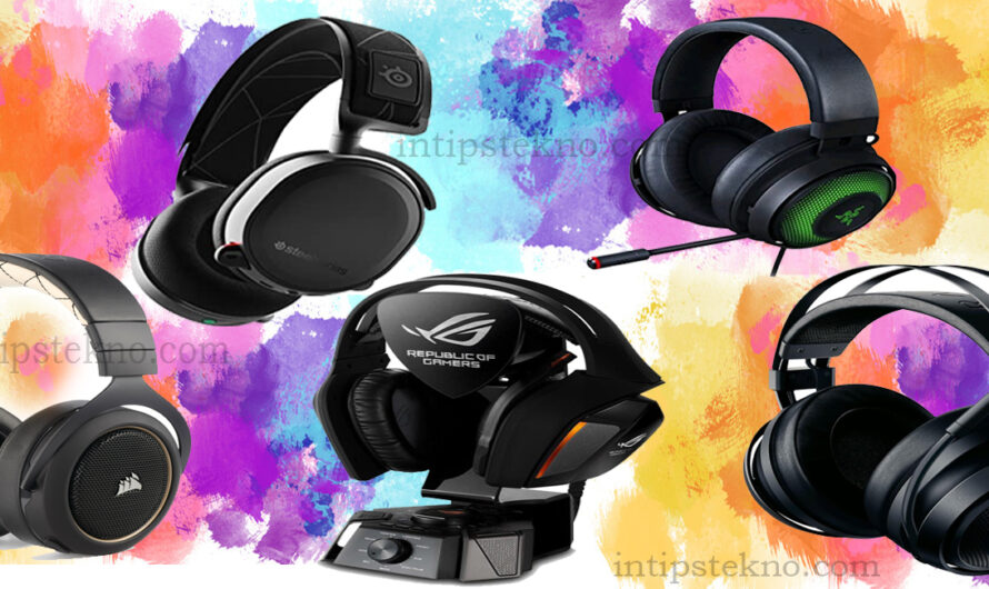Pilihan Headset Gaming Terbaik Menurut IntipsTekno